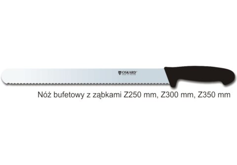 Nóż bufetowy 300 mm z ząbkami OSKARD NK 026 Z Nóż bufetowy 300 mm z ząbkami OSKARD NK 026 Z